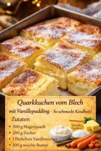 Read more about the article Quarkkuchen vom Blech mit Vanillepudding ein echter Klassiker!
