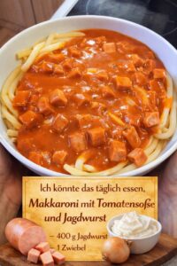 Read more about the article Makkaroni mit Tomatensoße und Jagdwurst