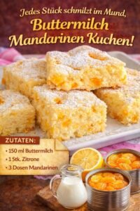 Read more about the article 15 Minuten Buttermilch Mandarinen Kuchen!
